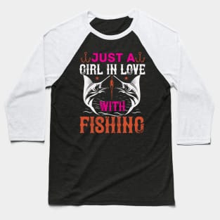 Girls Love Fishing Baseball T-Shirt